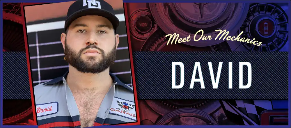 Meet Our Mechanics: David