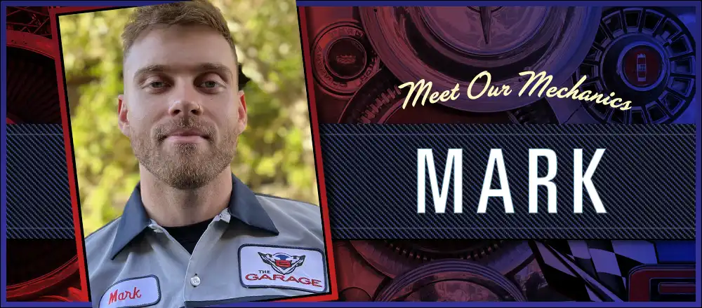 Meet Our Mechanics: Mark
